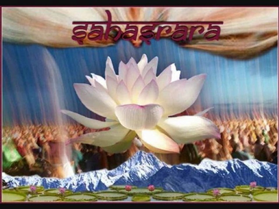 Ouverture du Sahasrara