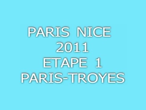 PARIS NICE CYCLO 2011 ETAPE 1 PARIS-TROYES
