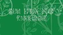 um dia no parque
