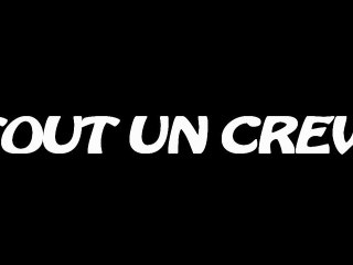 TOUT UN CREW - GIB -Clip