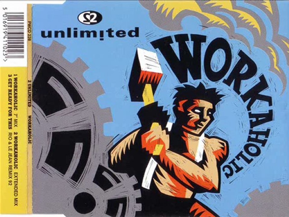 2 UNLIMITED - Workaholic (extended mix)