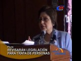 En Piura, revisaran legislacion penal para delitos de trata de personas