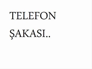TELEFON ŞAKASI YUSUF