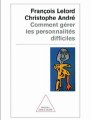 livre pdf : Comment gérer les personnalités difficiles