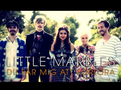 Little Marbles - Du får Mig Att Förlora (Official Music Video)