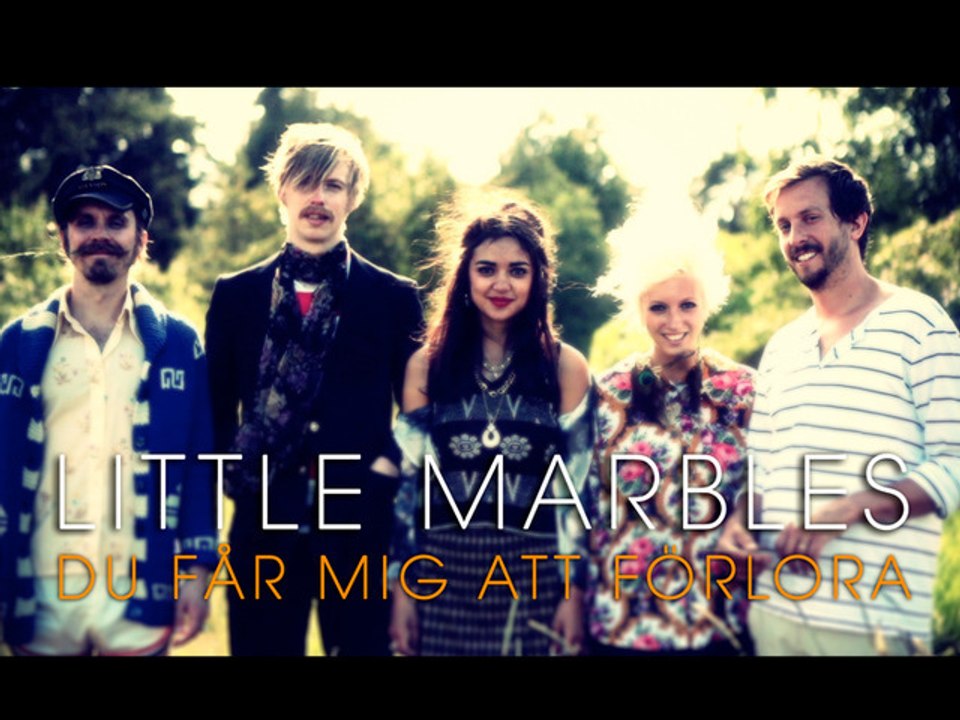 Little Marbles - Du får Mig Att Förlora (Official Music Video)