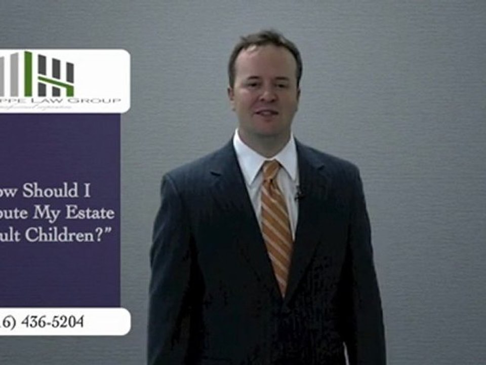 How Should I Distribute My Estate to Adult Children?