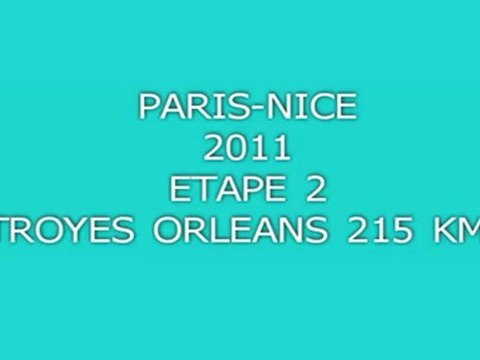 PARIS NICE 2011 ETAPE 2 TROYES ORLEANS