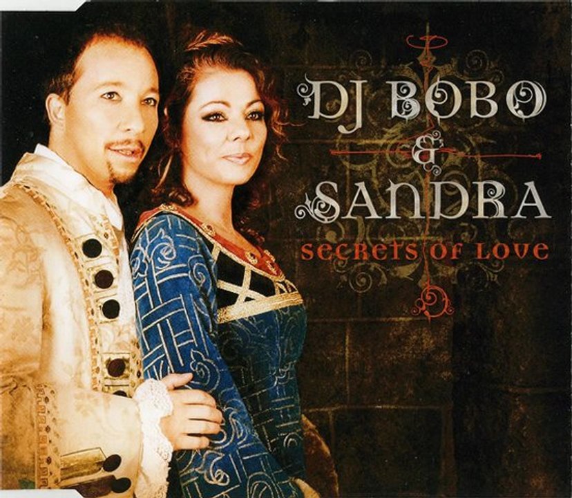 Sandra   and  Dj Bobo "Secrets  Of Love"     Club Mix .