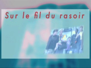 Sur le fil du rasoir