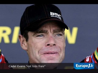 Cadel Evans "est très frais"