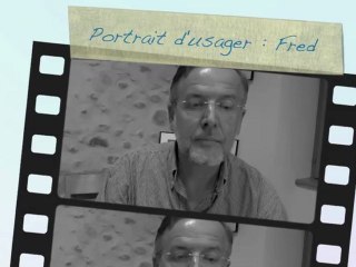 Portrait d'usager Fred