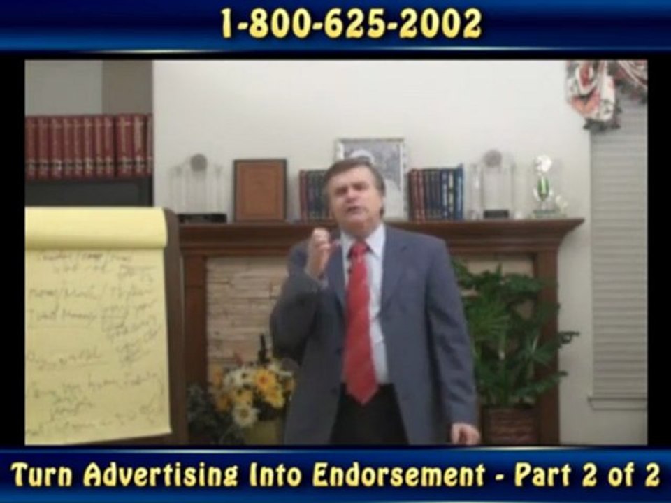 How To Turn Advertising Into Endorsement  - Part 2 of 2