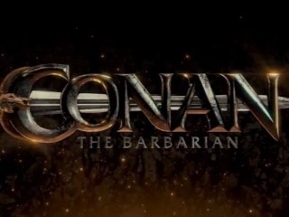 Conan The Barbarian - Trailer #4 [VO-HD]