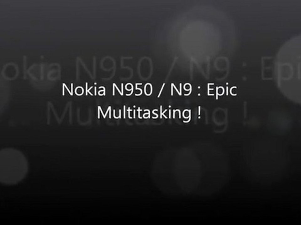 Nokia N950 - N9 - Epic Multitasking‬‏