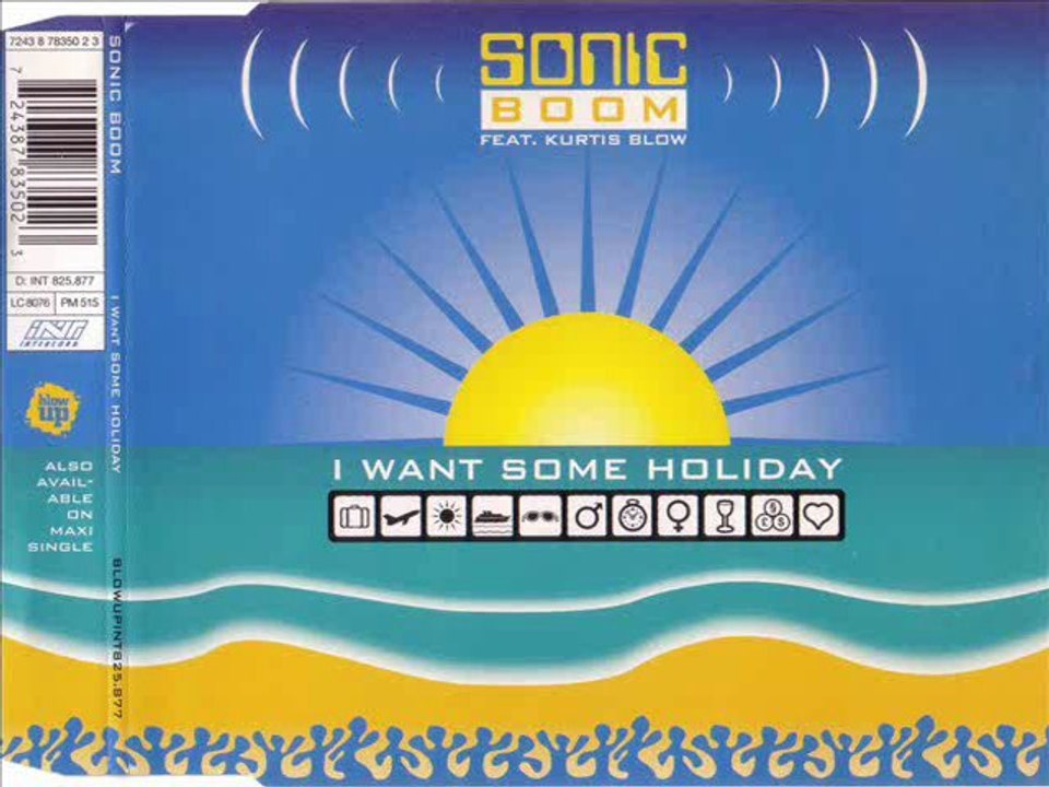 SONIC BOOM feat. KURTIS BLOW - I want some holiday (extended fun club mix)