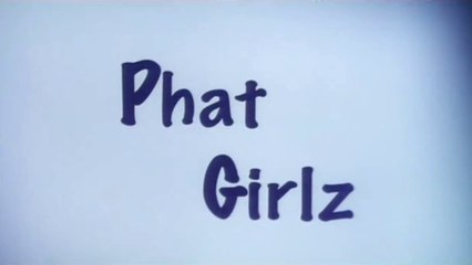 PHAT GIRLZ (2006) Trailer VO - HQ