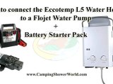 Connect The Eccotemp L5 Water Heater to a Flojet Water Pump + Battery Starter Pack