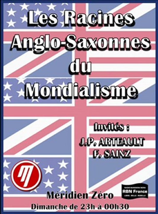 Racines anglo saxonnes du Mondialisme 2/3