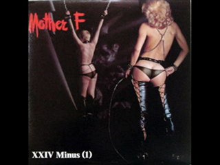 Mother F - XXIV Minus (1) Mega-Mix (Part 1) 1982