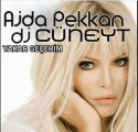 Dj Cuneyt - Ajda Pekkan - Yakar Gecerim