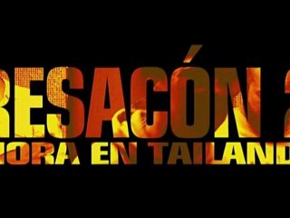 Resacón 2 ¡Ahora en Tailandia! Spot7 HD [10seg] Español