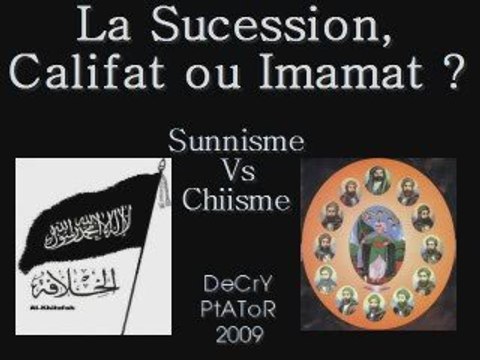 Califat ou Imamat Chiites Vs Sunnites