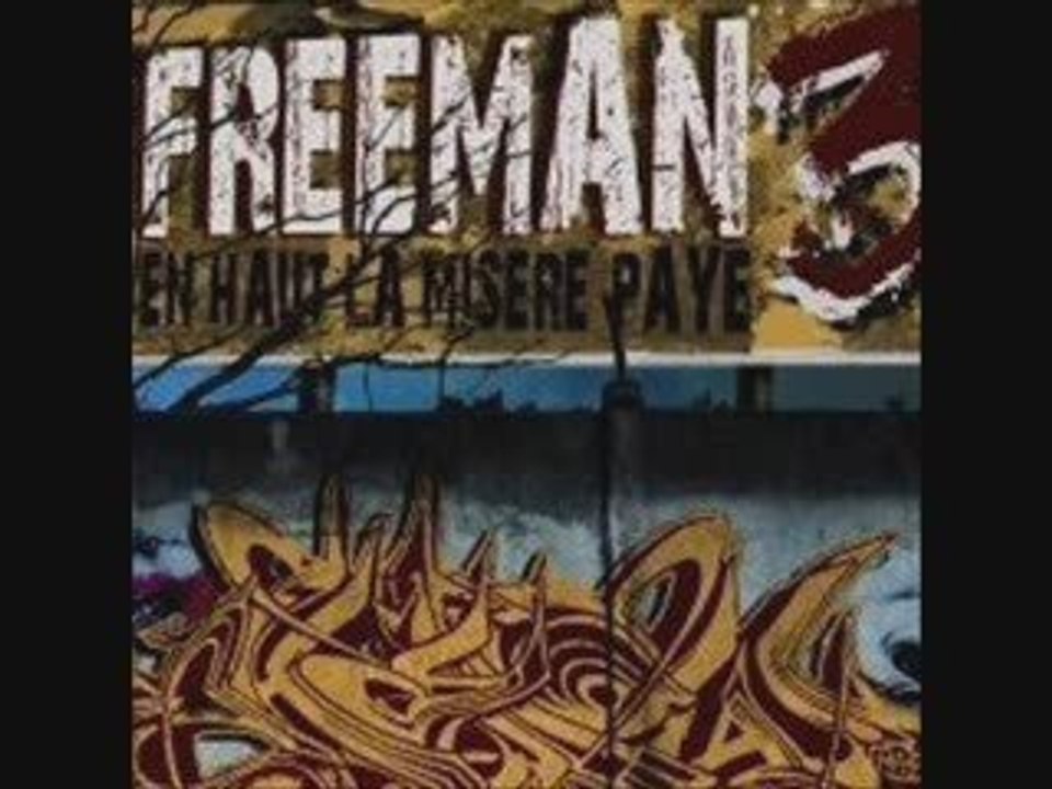 Freeman Feat AMBO / Consequences " en haut la misere paye 3"