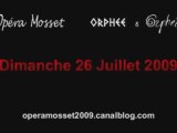 Opéra Mosset au jour le jour - 26 juillet 2009