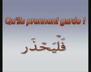 Innovations : Qu'ils prennent gardes !! Qur'an wa Sunnah