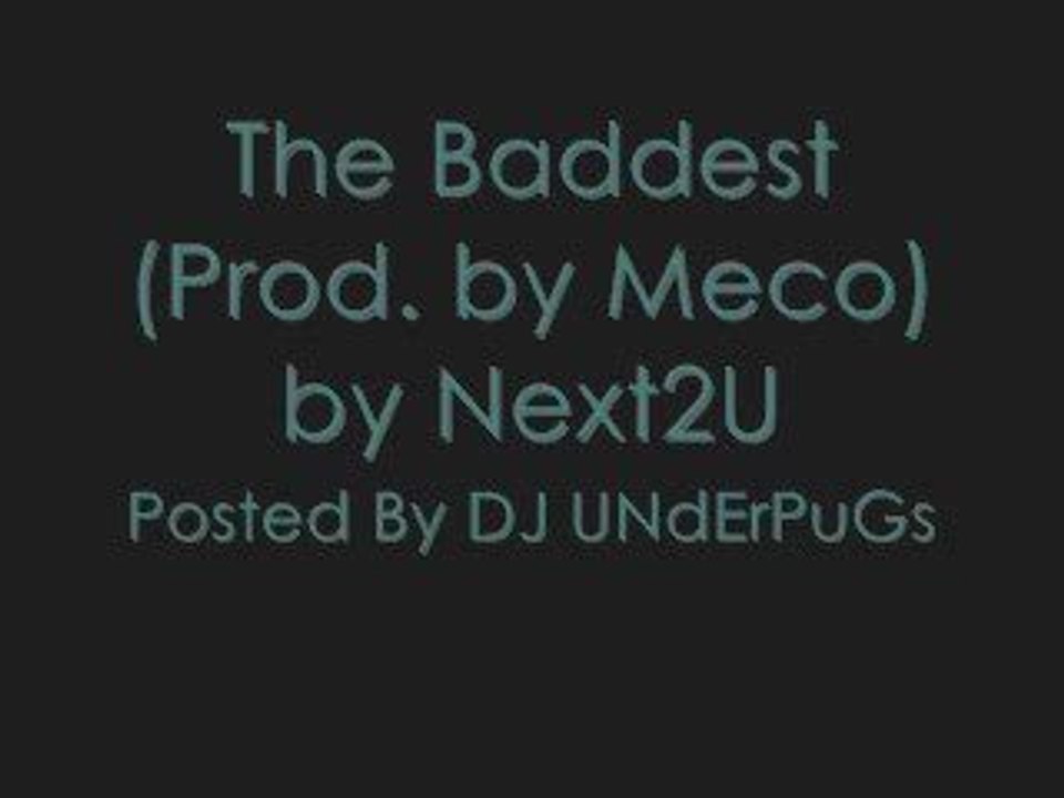 The Baddest (Prod.by Meco) - Next2U