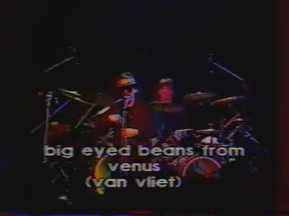 Captain Beefheart  ~  Big Eyed Beans from Venus...