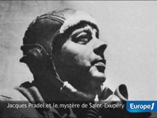 Jacques Pradel et le mystère de Saint-Exupéry