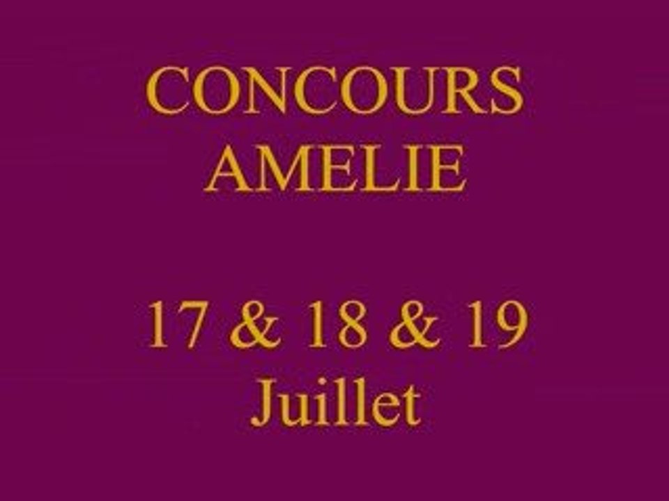 Amélie - 17 au 19 Juillet