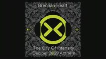 Decibel 2009 Anthem - Brennan Heart - The City Of Intensity