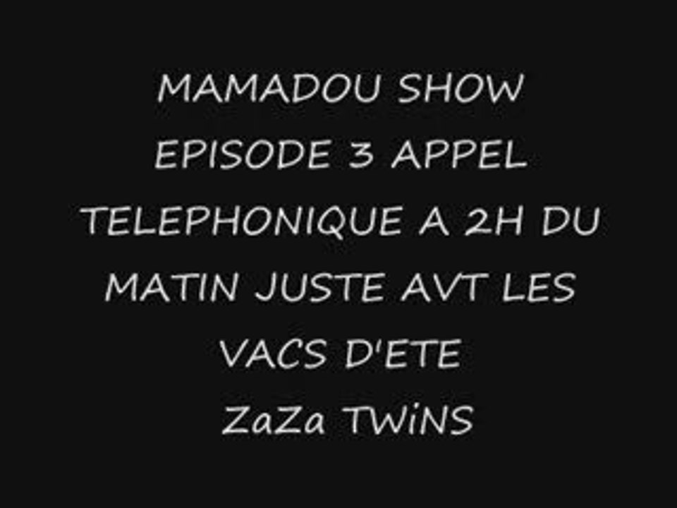 MAMADOU SHOW EPISODE 3...