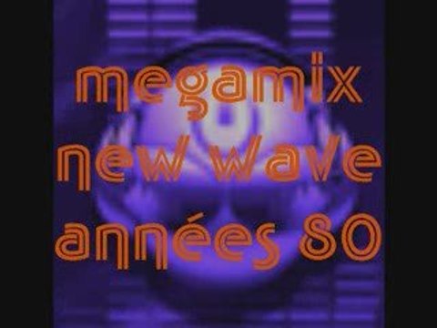 Années 80 megamix new wave (inédit)