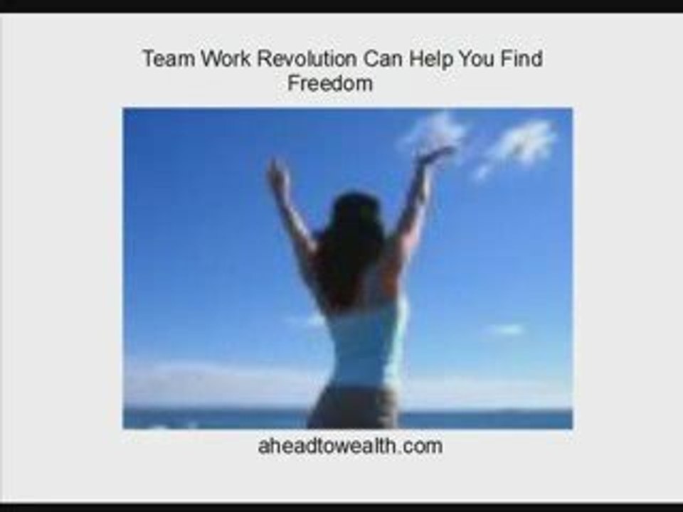 http://aheadtowealth.com Come join us at teamwork revolution