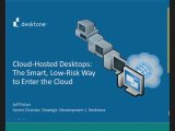 Cloud-hosted Desktops: The Smart, Low-Risk Way to Enter ...