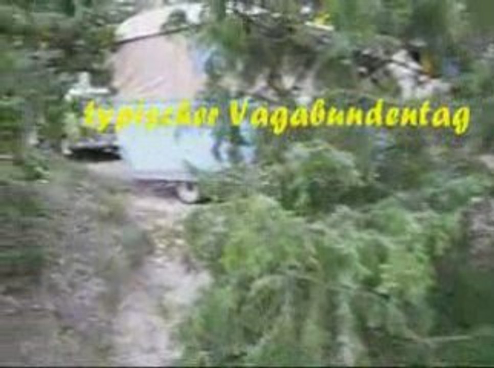 11. Ein typischer Vagabundentag - Un jour vagabond typique