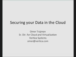 Securing your Data in the Cloud