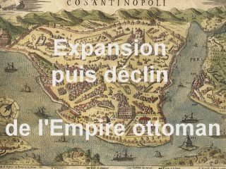 Expansion puis déclin de l'Empire ottoman