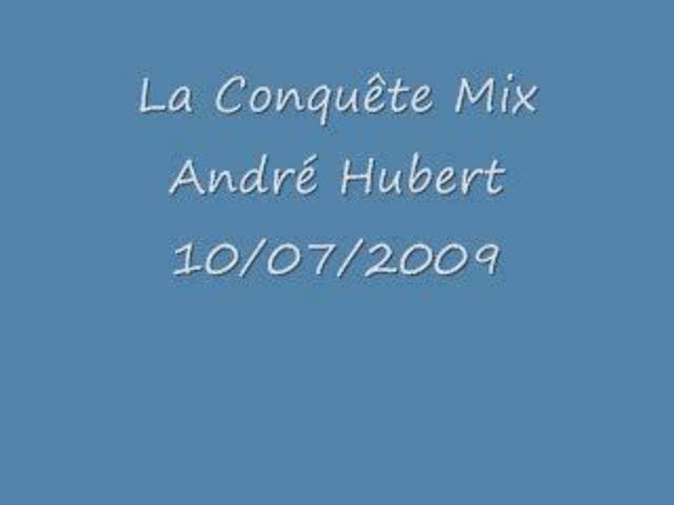 La Conquête Mix