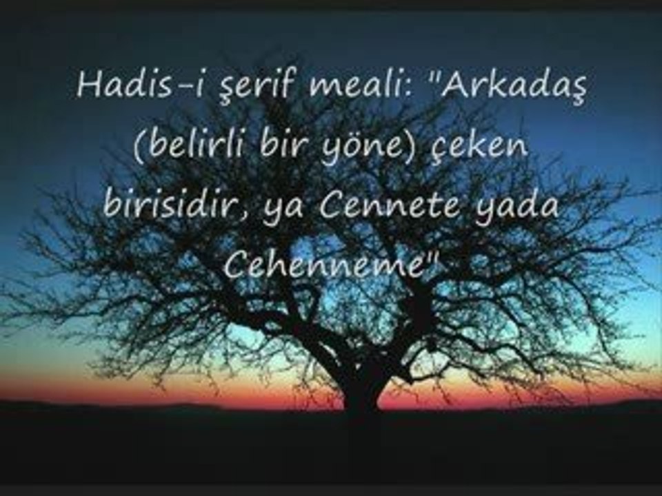 Seçilecek arkadaş nasıl olmalıdır?