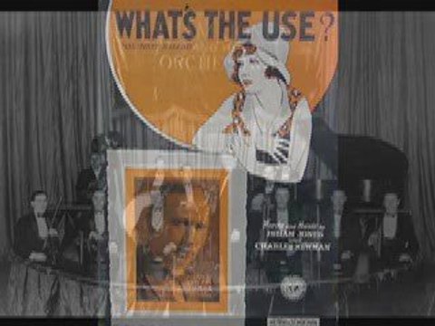 Isham Jones & His Orchestra - What's The Use