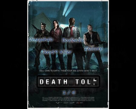 [ODST] Left 4 dead Death Toll avec les bouffons 1/4