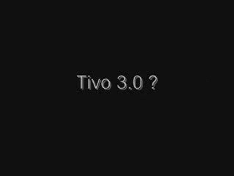 Tivo 3.0