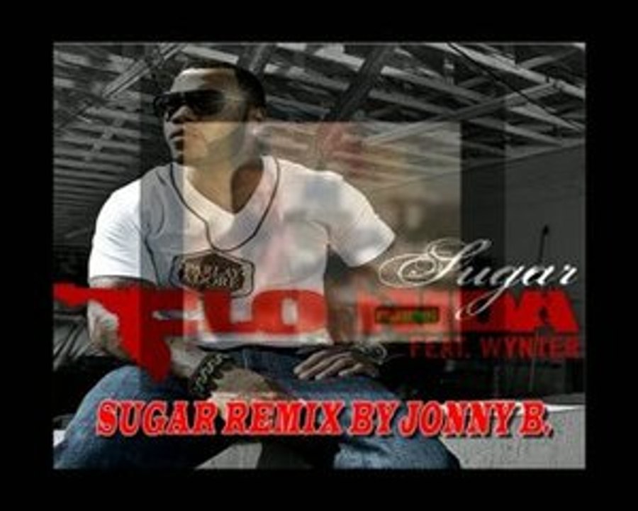 OFFICIAL FLORIDA FEAT WYNTER GORDON"SUGAR" REMIX BY JONNY B.