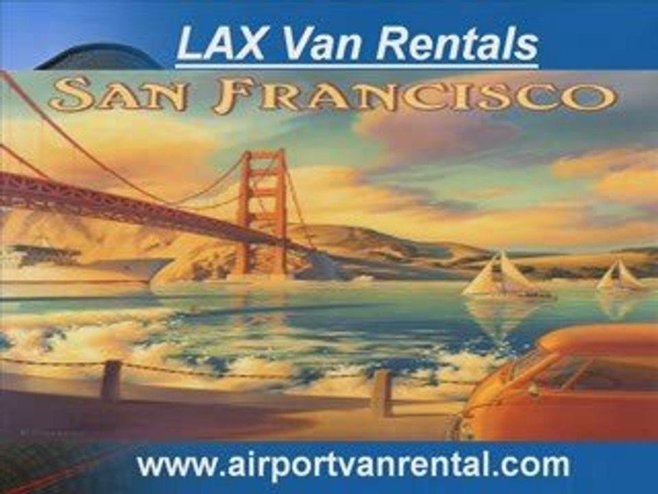 LAX Van Rentals in San Francisco