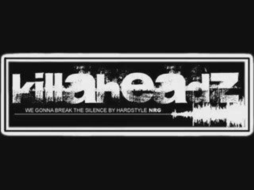 Killaheadz -@Power  09 Anthem